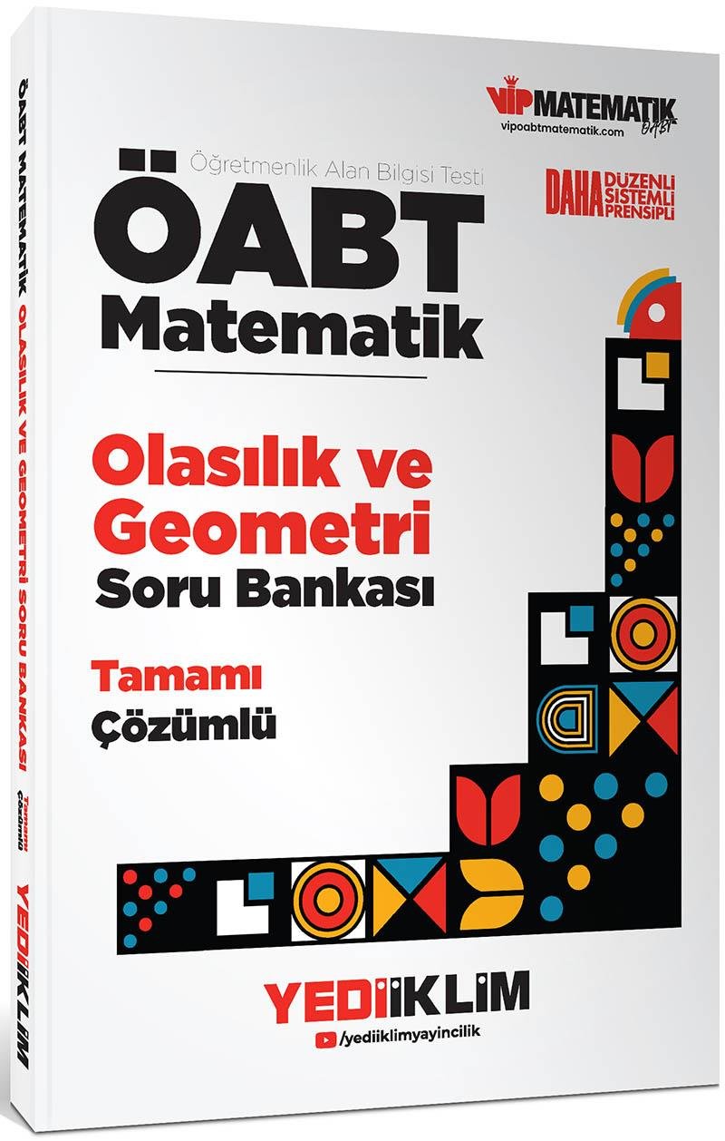 Yediiklim ÖABT Matematik Öğretmenliği Olasılık ve Geometri Tamamı Çözümlü Soru Bankası