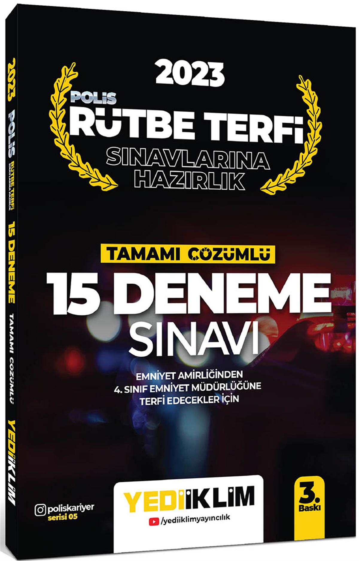 Yediiklim Yayınları 2023 Polis Rütbe Terfi Sınavlarına Hazırlık Tamamı Çözümlü 15 Deneme Sınavı