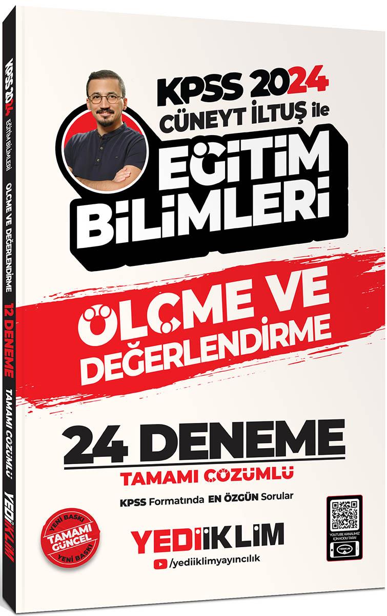 Yediiklim Yayınları 2024 KPSS Cüneyt İLTUŞ ile Eğitim Bilimleri Ölçme ve Değerlendirme Tamamı Çözümlü 24 Deneme