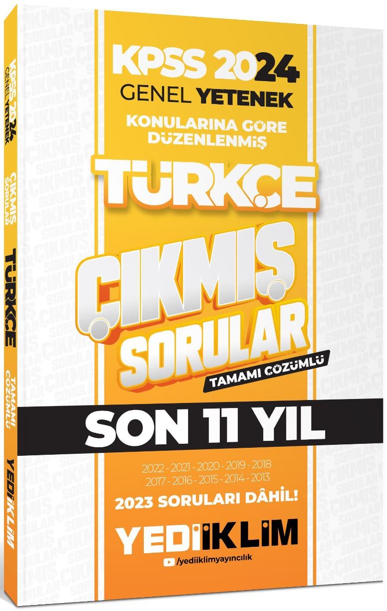 Yediiklim Yayınları 2024 KPSS Genel Yetenek Lisans Türkçe Konularına Göre Tamamı Çözümlü Çıkmış Sorular