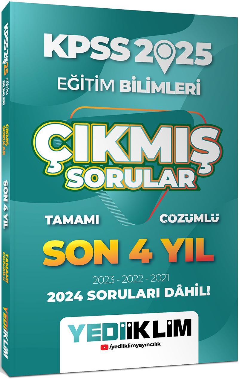 Yediiklim Yayınları 2025 KPSS Eğitim Bilimleri Son 4 Yıl Tamamı Çözümlü Çıkmış Sorular