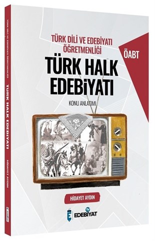 Edebiyat TV Yayınları ÖABT Türk Dili ve Edebiyatı Türk Halk Edebiyatı Konu Öğretimi