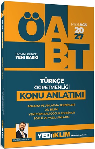 Yediiklim 2027 AGS ÖABT Türkçe Öğretmenliği Anlama ve Anlatma Teknikleri Dil Bilim Yeni Türk Dili Çocuk Edebiyatı Sözlü ve Yazıl