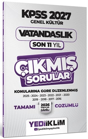 Yediiklim 2027 KPSS Genel Kültür Vatandaşlık Konularına Göre Tamamı Çözümlü Son 11 Yıl Çıkmış Sorular