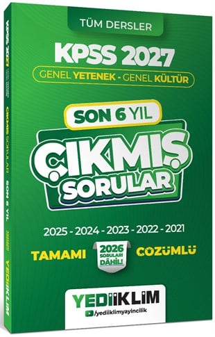 Yediiklim 2027 KPSS Genel Yetenek Genel Kültür Son 6 Yıl Tamamı Çözümlü Çıkmış Sorular
