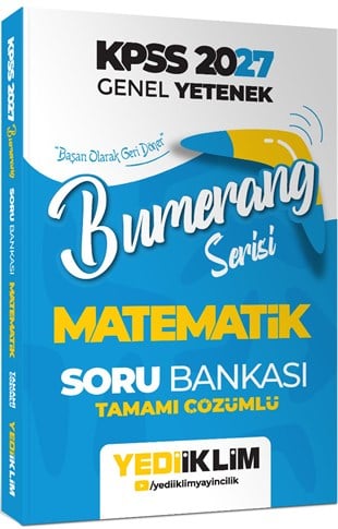 Yediiklim Yayınları 2027 KPSS Genel Yetenek Bumerang Serisi Matematik Tamamı Çözümlü Soru Bankası