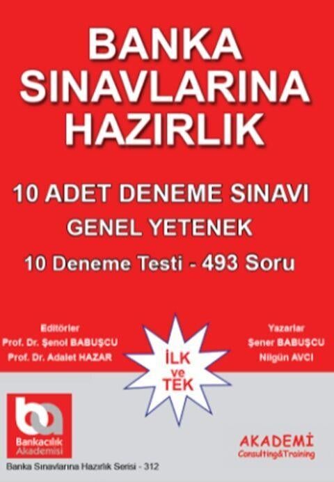 Akademi Eğitim Banka Sınavlarına Hazırlık Üniversite Mezunları İçin 10 Adet Deneme Sınavı