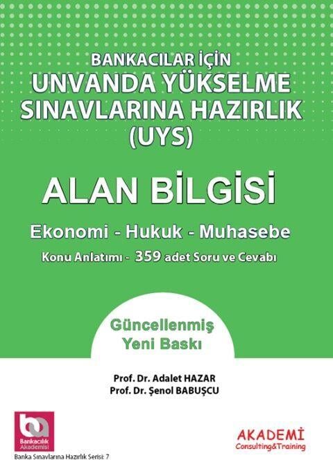 Akademi Eğitim Bankacılar İçin Görevde Yükselme Sınavlarına Hazırlık Alan Bilgisi