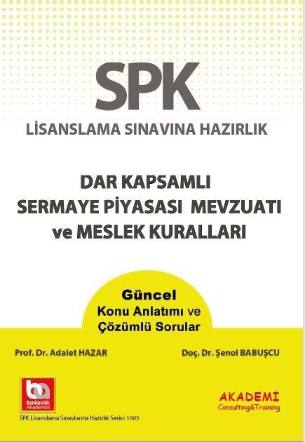 Akademi Eğitim SPF Dar Kapsamlı Sermaye Piyasası Mevzuatı ve Meslek Kuralları