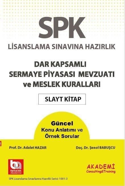 Akademi Eğitim SPF Dar Kapsamlı Sermaye Piyasası Mevzuatı ve Meslek Kuralları Slayt Kitap