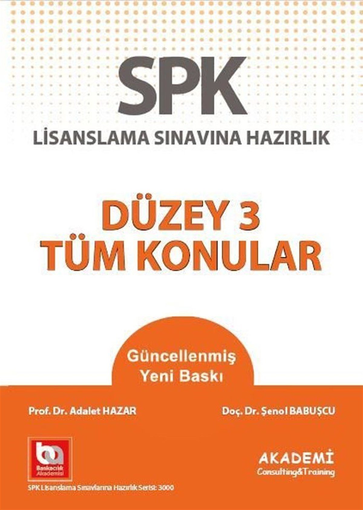 Akademi Eğitim SPF Düzey 3 Tüm Konular