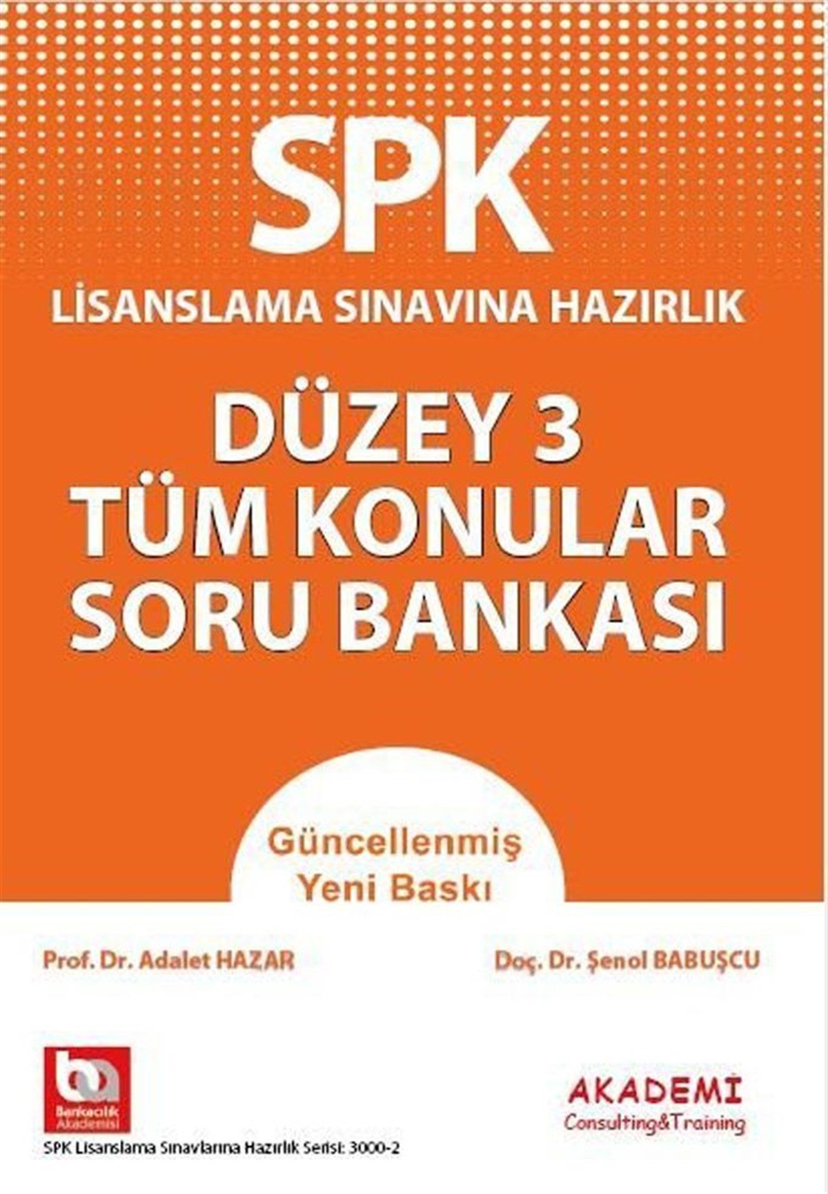 Akademi Eğitim SPK Düzey 3 Tüm Konular Soru Bankası