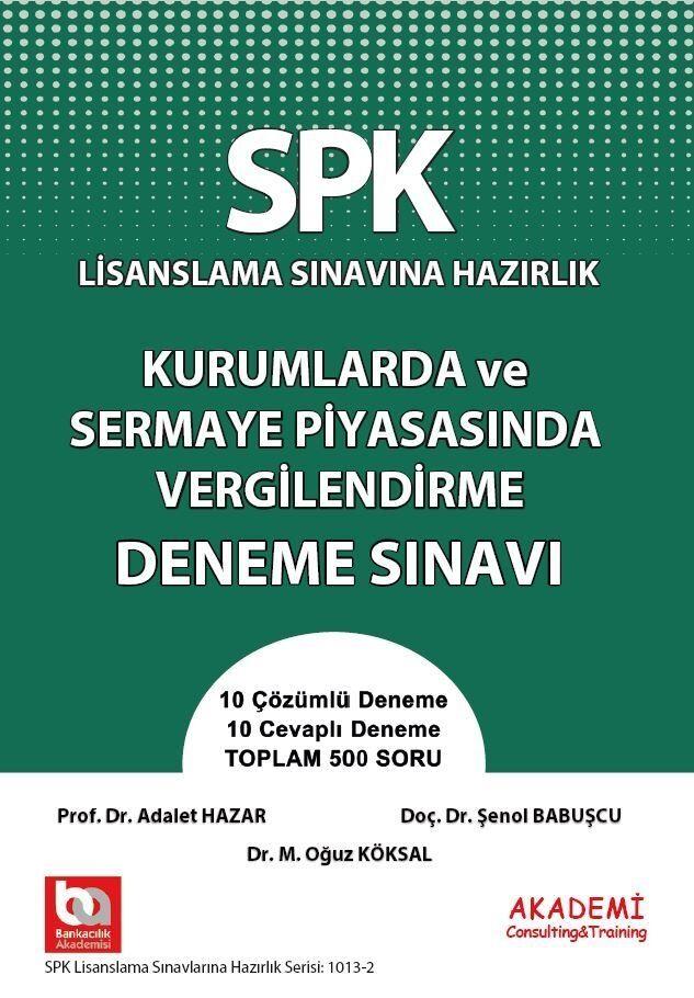 Akademi Eğitim SPK Türev Araçlar Kurumlarda ve Sermaye Piyasasında Vergilendirme Deneme