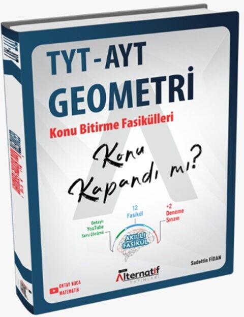 Alternatif Yayınları TYT AYT Geometri Konu Kapandı mı Fasikülleri