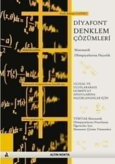 Altın Nokta Yayınları Diyafont Denklem Çözümleri Matematik Olimpiyatlarına Hazırlık