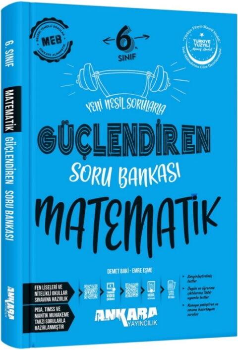 Ankara Yayıncılık 6. Sınıf Matematik Güçlendiren Soru Bankası