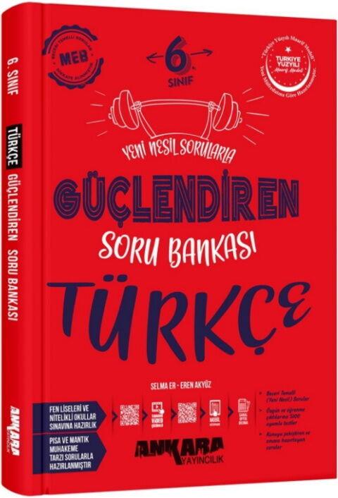 Ankara Yayıncılık 6. Sınıf Türkçe Güçlendiren Soru Bankası