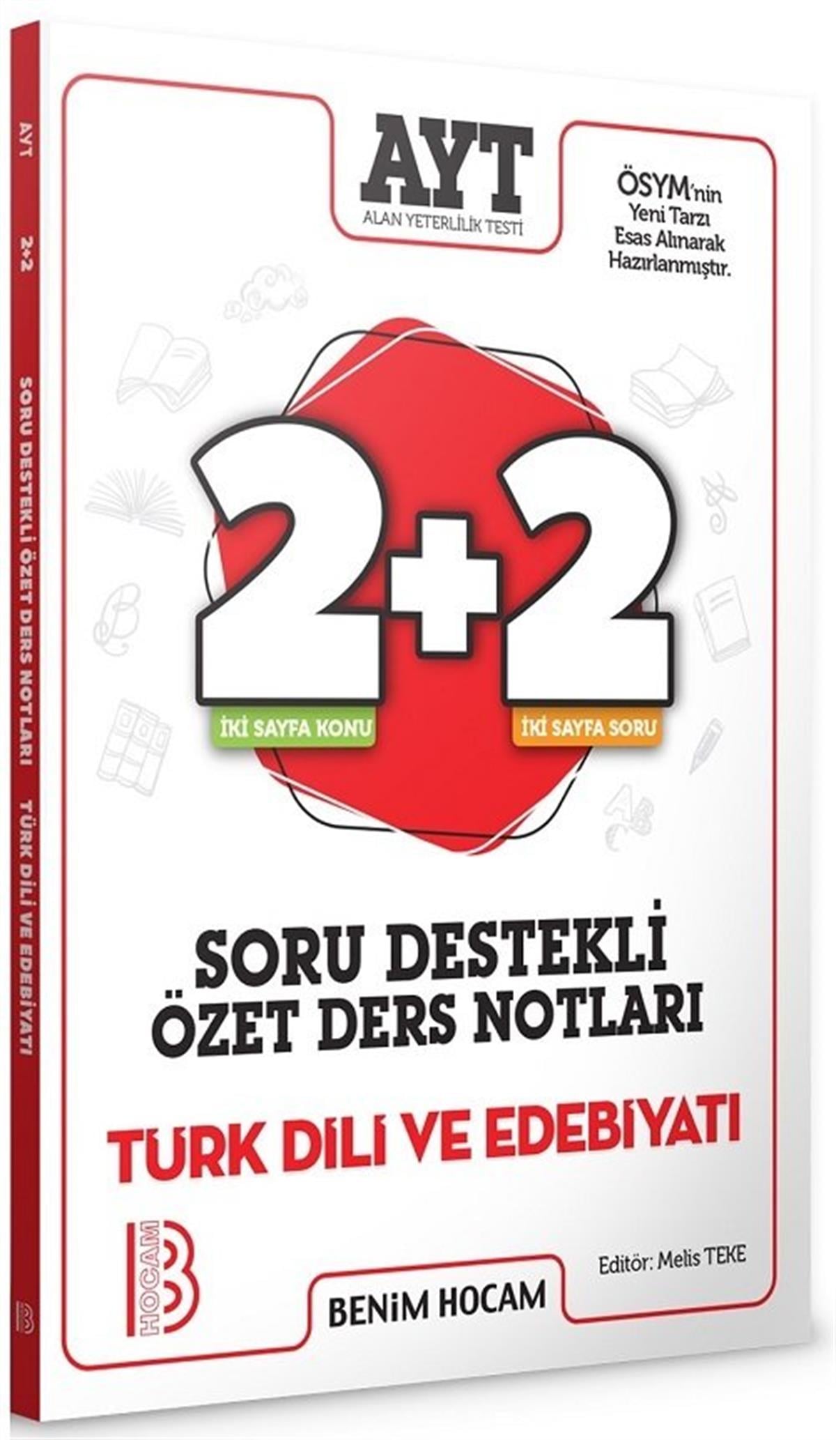 Benim Hocam AYT Türk Dili ve Edebiyatı 2+2 Soru Destekli Özet Ders Notları
