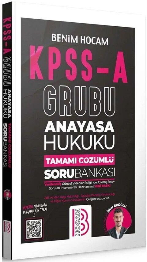 Benim Hocam KPSS A Grubu Anayasa Hukuku Tamamı Çözümlü Soru Bankası
