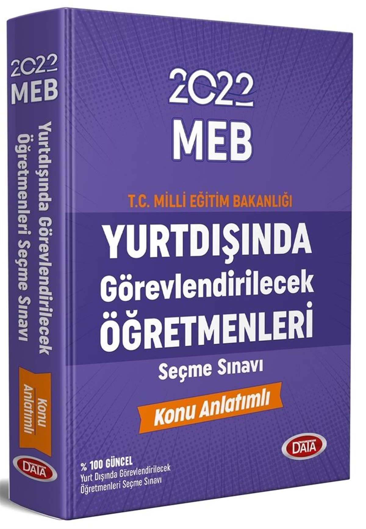 Data Yayınları 2022 MEB Yurt Dışında Görevlendirilecek Öğretmenleri Seçme Sınavı Konu Anlatımlı