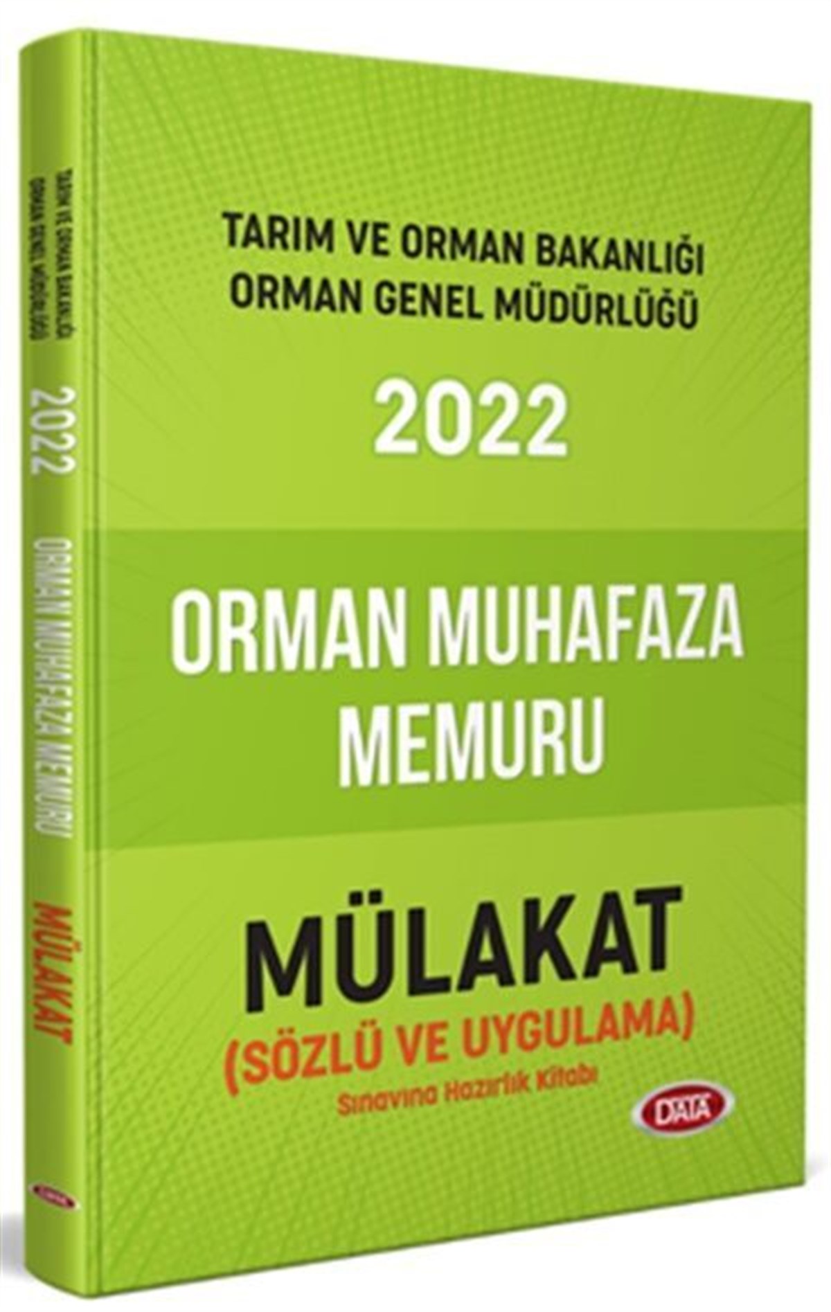 Data Yayınları 2022 Tarım ve Orman Bakanlığı Orman Muhafaza Memuru Sözlü ve Uygulama Mülakat Hazırlık Kitabı