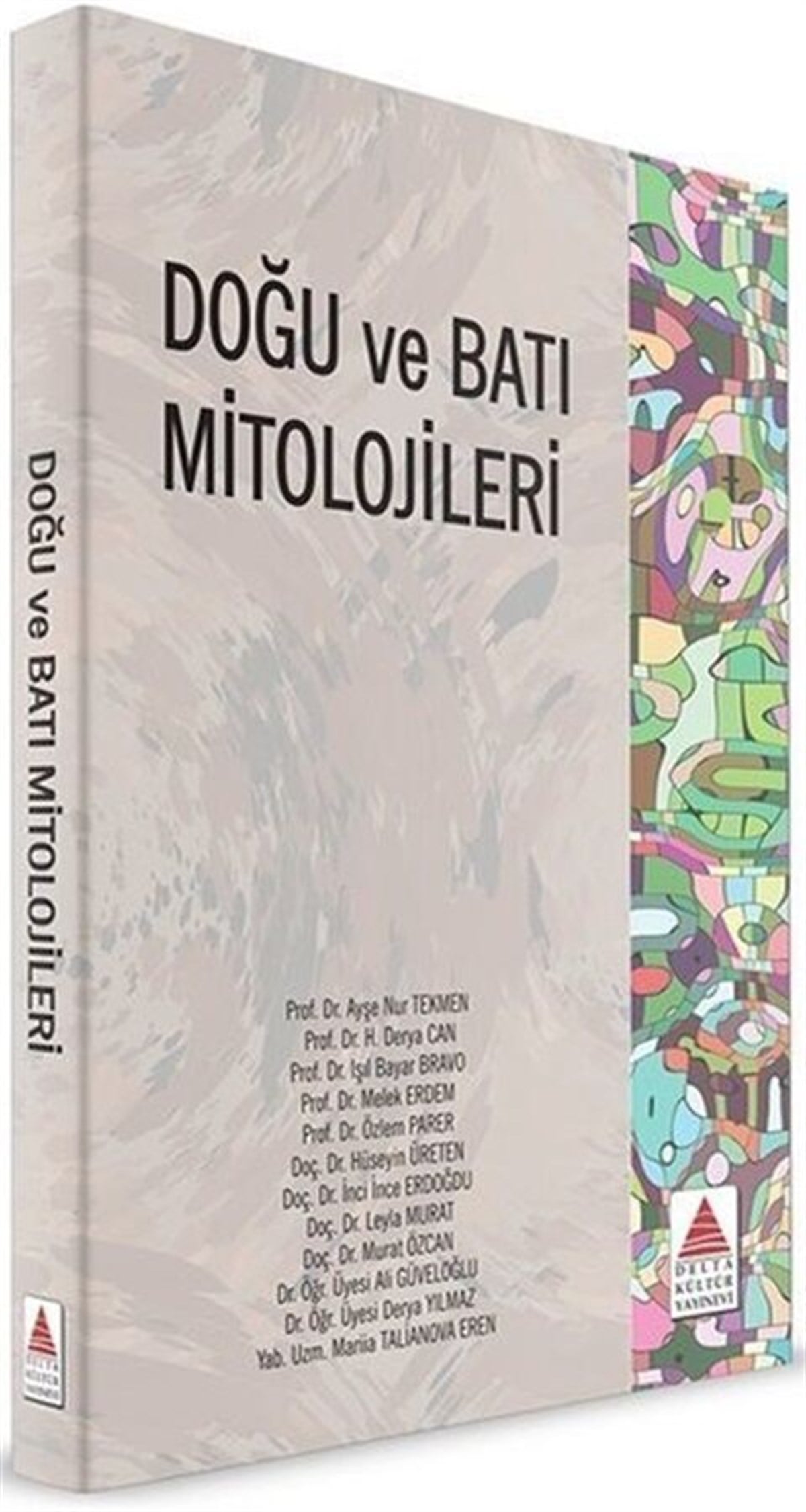 Delta Kültür Yayınevi Doğu ve Batı Mitolojileri