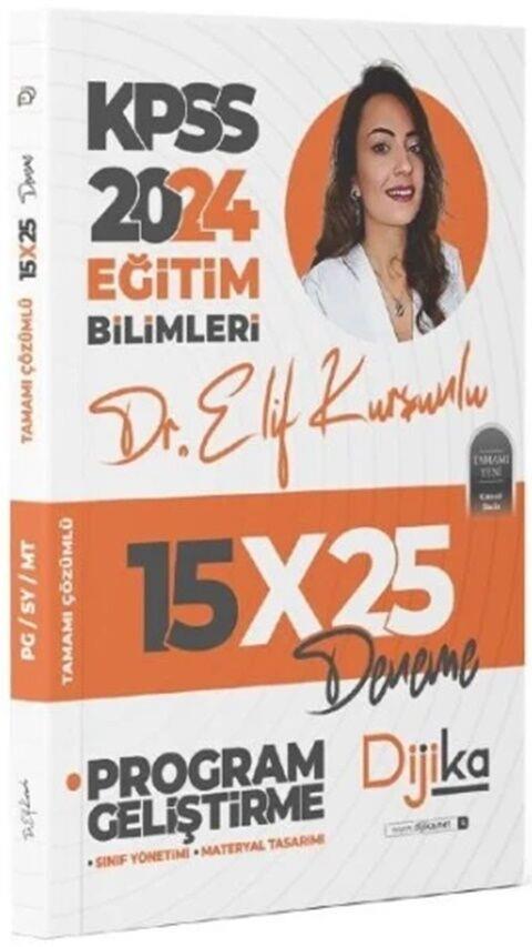 Dijika Yayınları 2024 KPSS Eğitim Bilimleri Program Geliştirme 15 x 25 Deneme
