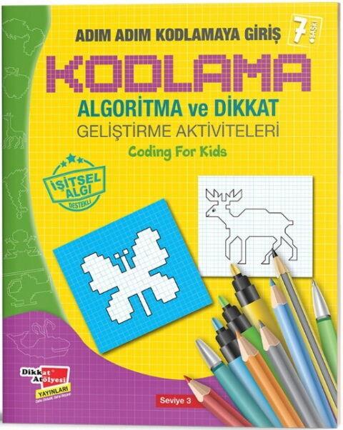 Dikkat Atölyesi Yayınları Algoritma Temelli Adım Adım Kodlama 3. Seviye