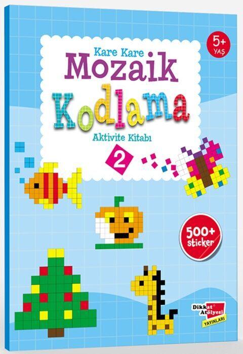 Dikkat Atölyesi Yayınları Okul Öncesi Kare Kare Mozaik Kodlama 2. Seviye