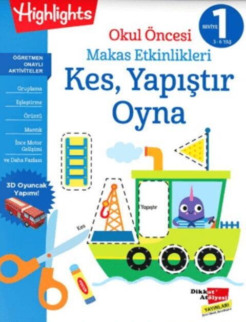 Dikkat Atölyesi Yayınları Okul Öncesi Makas Etkinlikleri Kes Yapıştır Oyna 1. Seviye