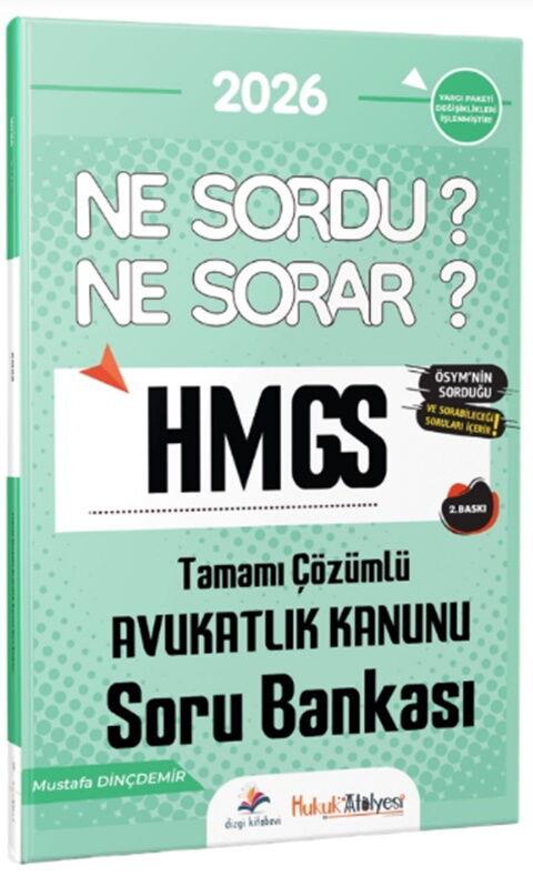 Dizgi Kitap 2026 Hukuk Atölyesi HMGS Ne Sordu Ne Sorar Avukatlık Kanunu Tamamı Çözümlü Soru Bankası