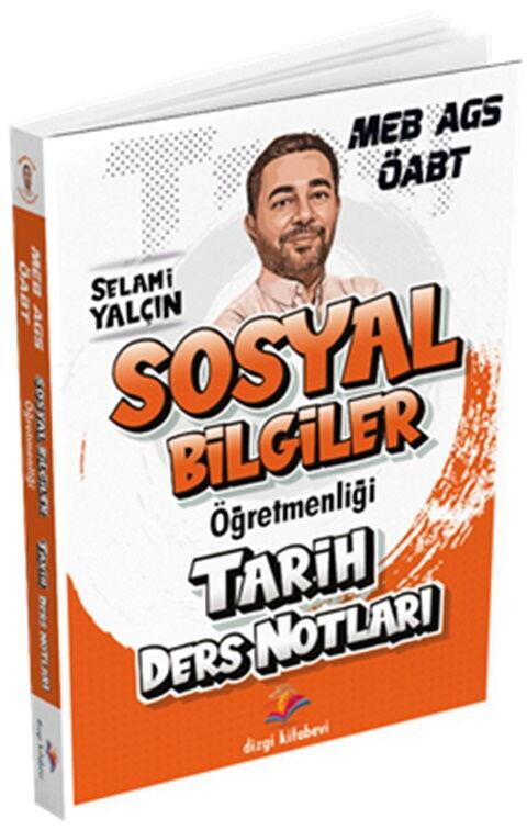 Dizgi Kitap 2026 MEB AGS ÖABT Sosyal Bilgiler Öğretmenliği Tarih Ders Notları