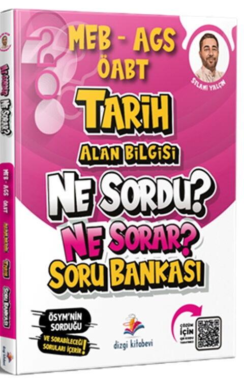 Dizgi Kitap 2026 MEB AGS ÖABT Tarih Alan Bilgisi Ne Sordu Ne Sorar Soru Bankası
