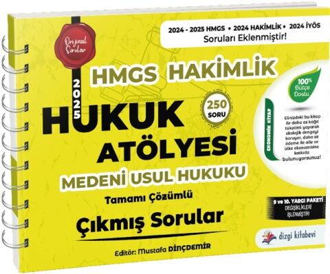 Dizgi Kitap Hukuk Atölyesi Hakimlik HMGS Hukuk Mesleklerine Giriş Sınavı Medeni Usul Hukuku Tamamı Çözümlü Çıkmış Sorular