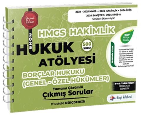 Dizgi Kitap Hukuk Atölyesi Hakimlik HMGS Hukuk Mesleklerine Giriş Sınavı Borçlar Hukuku Genel Özel Hükümler Çıkmış Sorular