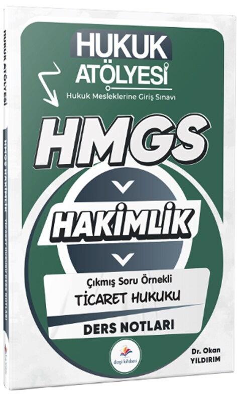 Dizgi Kitap Hukuk Atölyesi HMGS Hakimlik Ticaret Hukuku Ders Notları