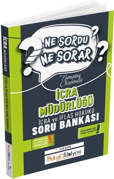 Dizgi Kitap Hukuk Atölyesi İcra Müdürlüğü Ne Sordu Ne Sorar İcra ve İflas Hukuku Tamamı Çözümlü Soru Bankası