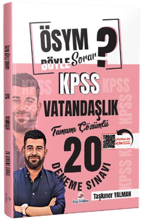 Dizgi Kitap ÖSYM Böyle Sorar 2026 KPSS Vatandaşlık Tamamı PDF Çözümlü 20 Deneme Sınavı