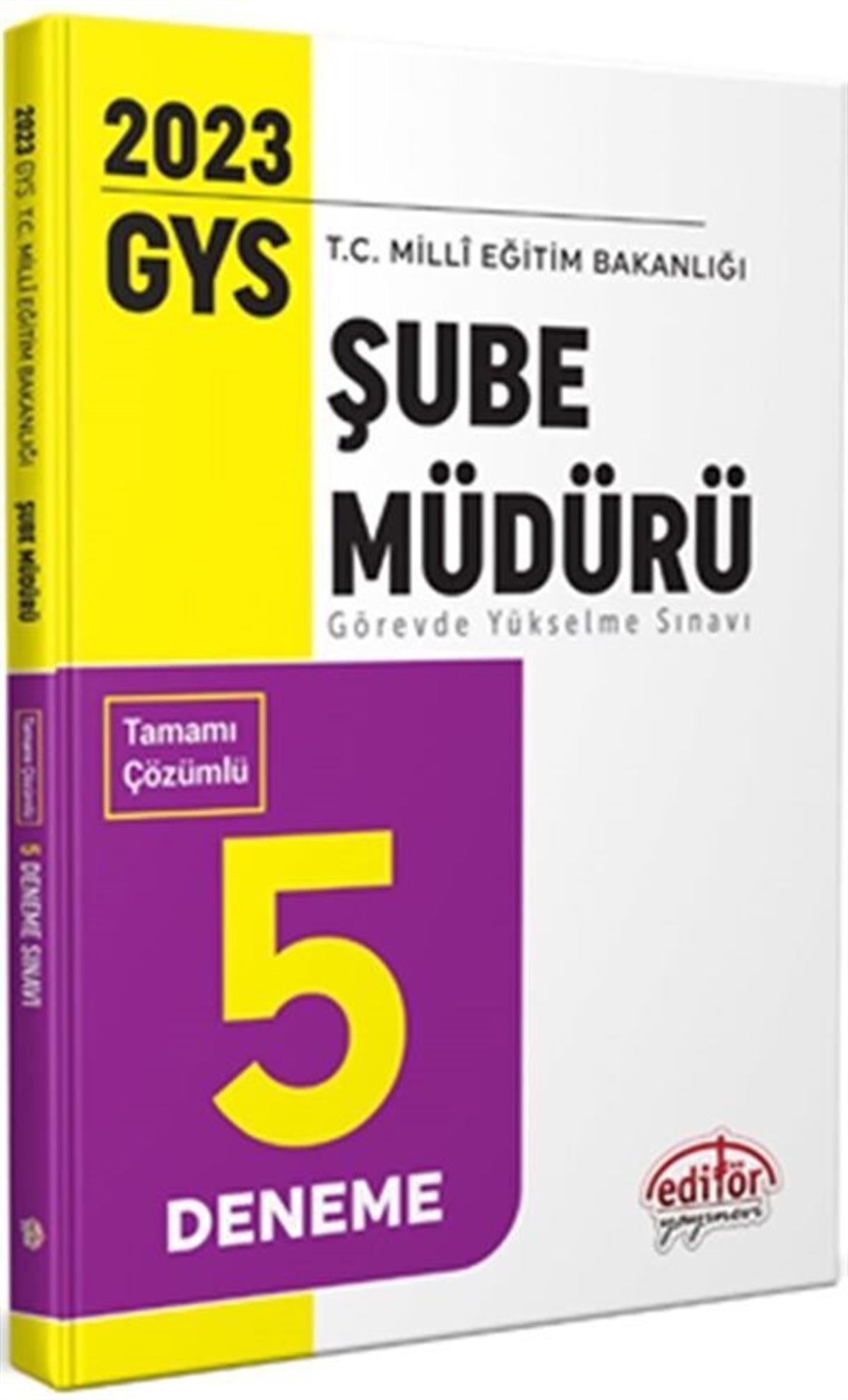 Editör Yayınları Milli Eğitim Bakanlığı Şube Müdürü GYS Tamamı Çözümlü 5 Deneme Sınavı