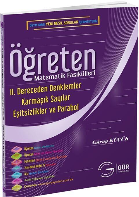 Gür Yayınları Öğreten Matematik Fasikülleri 2. Dereceden Denklemler Karmaşık Sayılar Eşitsizlikler ve Parabol