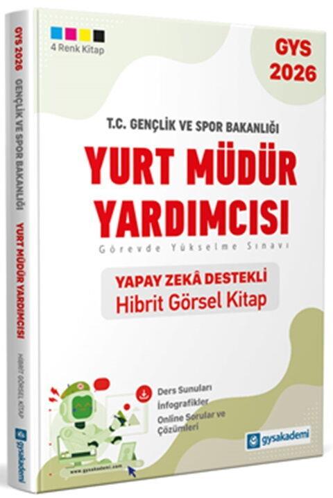 GYSAkademi Yayınları T.C. Gençlik ve Spor Bakanlığı Yurt Müdür Yardımcısı Yapay Zeka Destekli Hibrit Kitap