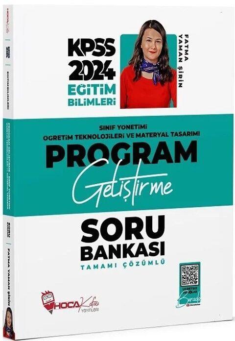 Hoca Kafası 2024 KPSS Eğitim Bilimleri Program Geliştirme Sınıf Yönetimi Öğretim Teknolojileri ve Materyal Tasarımı Soru Bankası