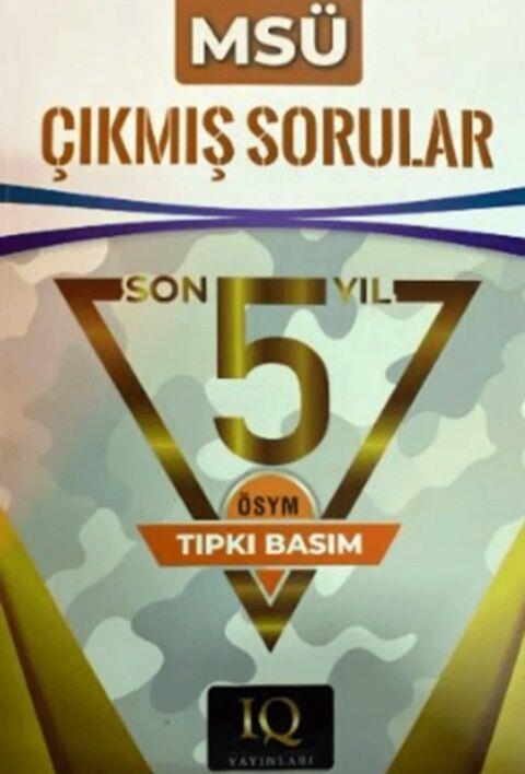 IQ Yayınları MSÜ Son 5 Yıl Çıkmış Sorular