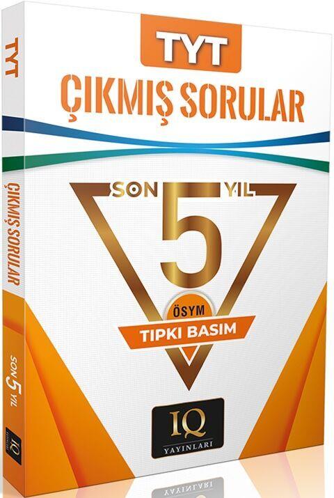 IQ Yayınları TYT Çıkmış Sorular Son 5 Yıl ÖSYM Tıpkı Basım