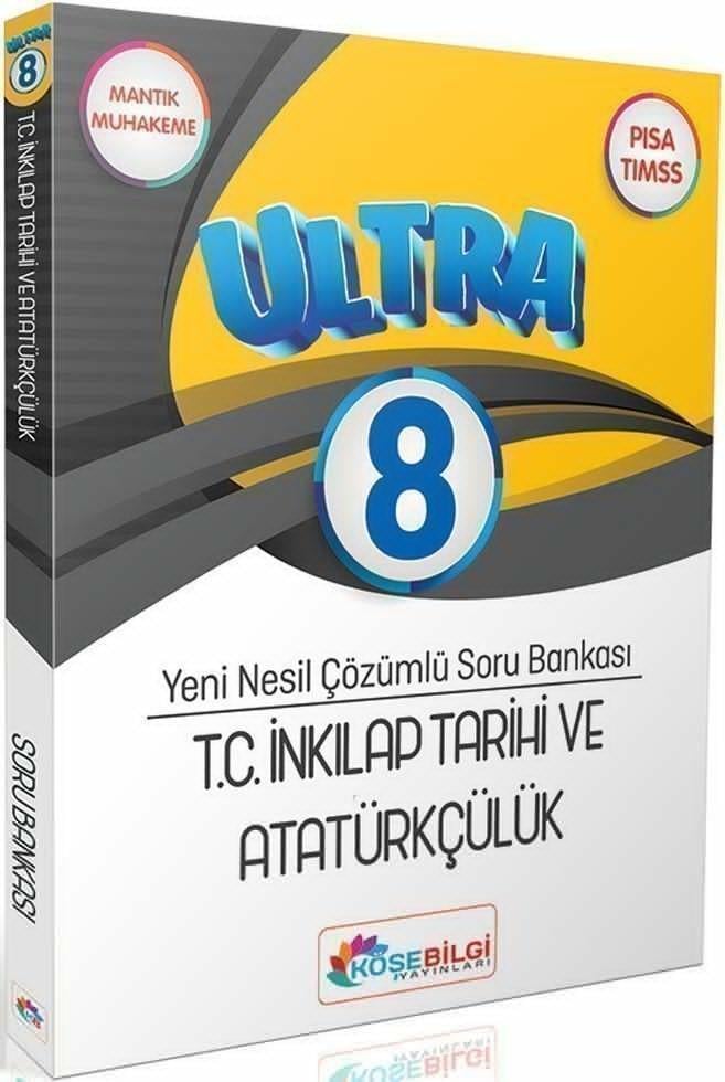 KöşeBilgi Yayınları 8. Sınıf T.C. İnkılap Tarihi ve Atatürkçülük Ultra Çözümlü Soru Bankası