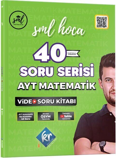 KR Akademi SML Hoca AYT Matematik 40 Soru Serisi Video Soru Kitabı