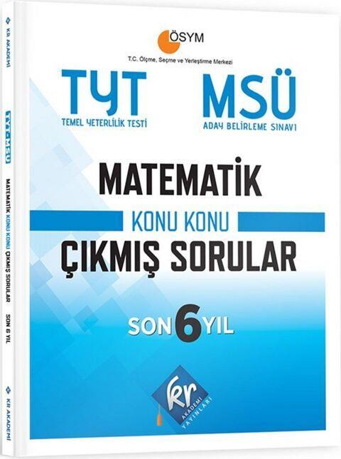 KR Akademi TYT MSÜ Matematik Son 6 Yıl Konu Konu Çıkmış Sorular