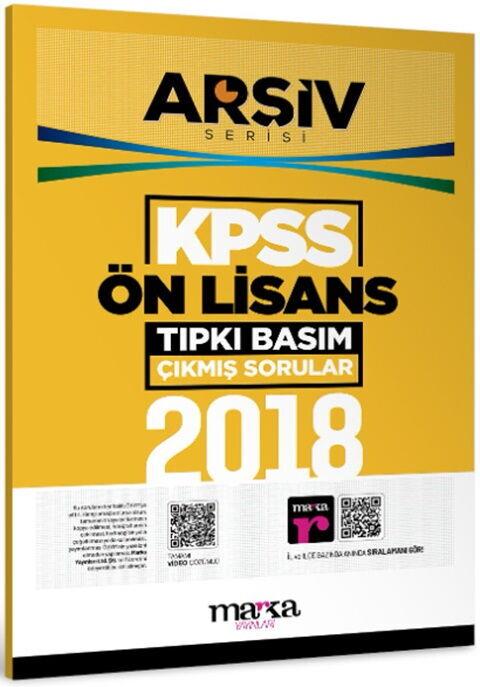 Marka Yayınları 2018 KPSS Ön Lisans ARŞİV Serisi Tıpkı Basım Çıkmış Sorular
