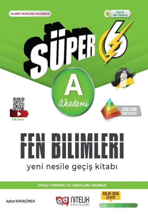 Nitelik Yayınları 6. Sınıf Fen Bilimleri Süper A Yeni Nesil Soru Kitabı