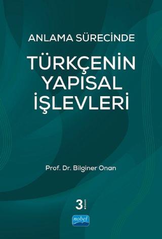 Nobel Yayınları Anlama Sürecinde Türkçenin Yapısal İşlevleri